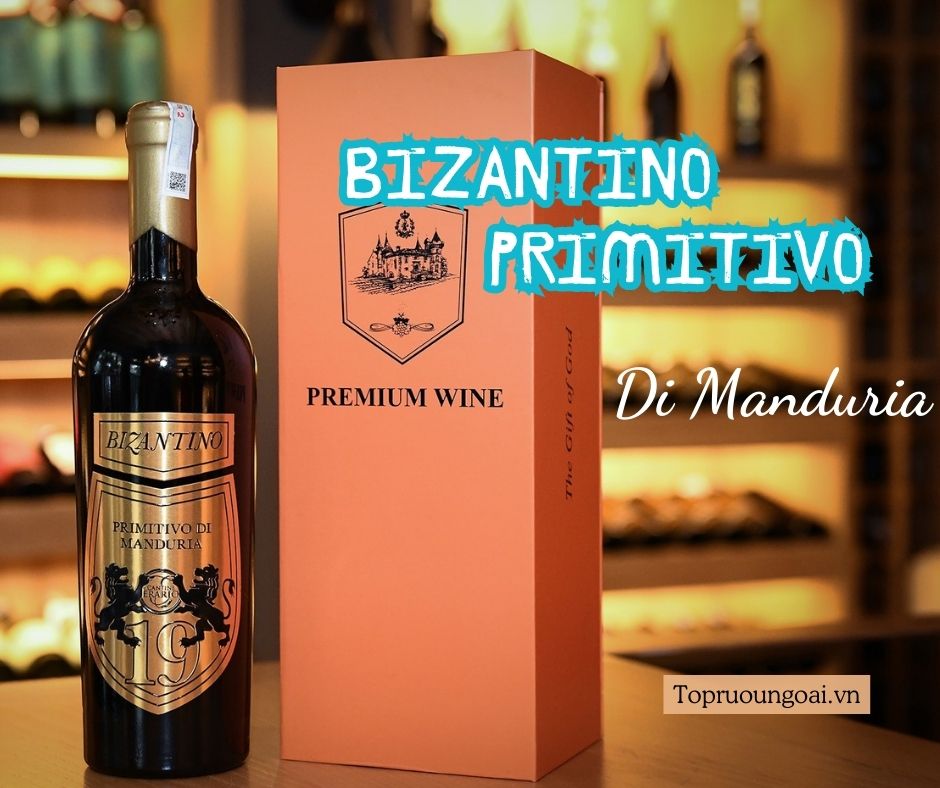 Rượu vang Bizantino Primitivo Di Manduria: Giá cực sốc, đổi trả linh hoạt